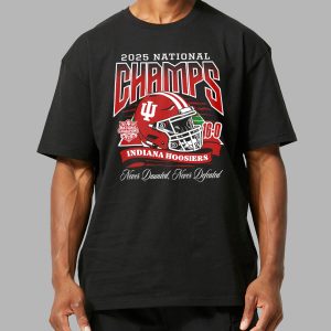 IU Football 2025 National Champs Never Daunted Never Defeated Shirt 13