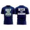 Seahawks Belt to Ass Meme Shirt 3 Seahawks Belt to Ass Meme Shirt