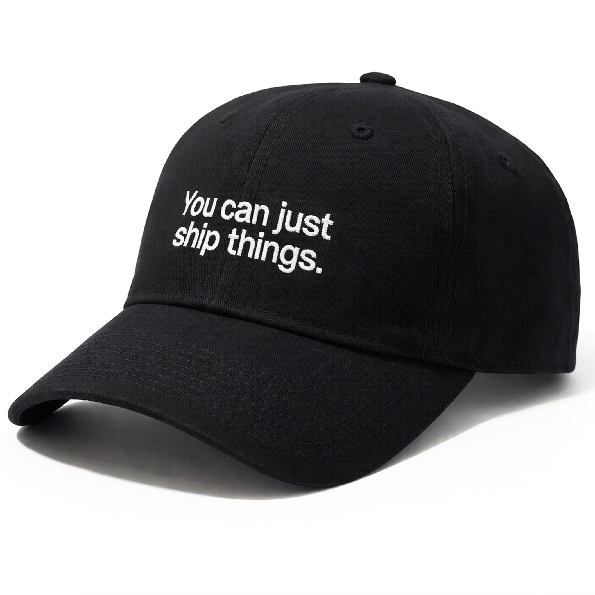 You Can Just Ship Things Hat 1 You Can Just Ship Things Cap
