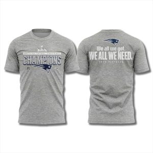 Patriots 2026 AFC Champions We All We Got Shirt 1