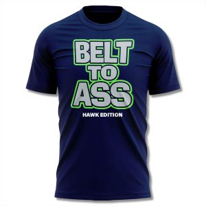Seahawks Belt to Ass Meme Shirt 1