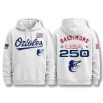 Baltimore Orioles America 250 Birthday Hoodie