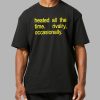 Heated All The Time Rivalry Occasionally Shirt 31