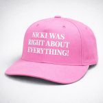 Nicki Was Right About Everything Hat