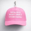 Nicki Was Right About Everything Hat