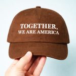 Together We Are America Hat Brown