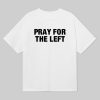 Tom MacDonald Pray For The Left Shirt 12