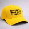 Ron Paul Was Right About Everything Hat 1