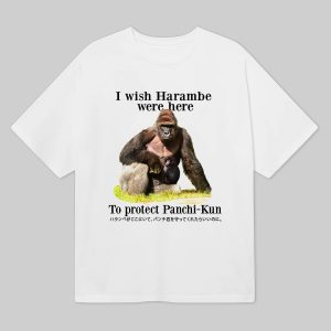 I Wish Harambe Were Here To Protect Panchi Kun Shirt 12