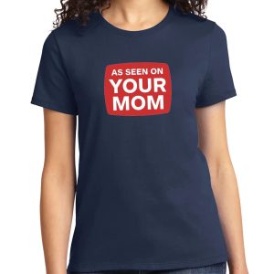 Adrianne Curry As Seen On Your Mom Shirt 2