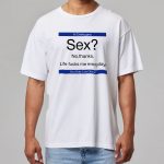 Hi Checkugara Sex No Thanks Shirt
