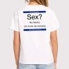 Hi Checkugara Sex No Thanks Shirt 8