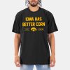 Iowa Hawkeyes Basketball 2026 Better Corn Championship Shirt 7 Iowa Hawkeyes Basketball 2026 Better Corn Championship Shirt 11
