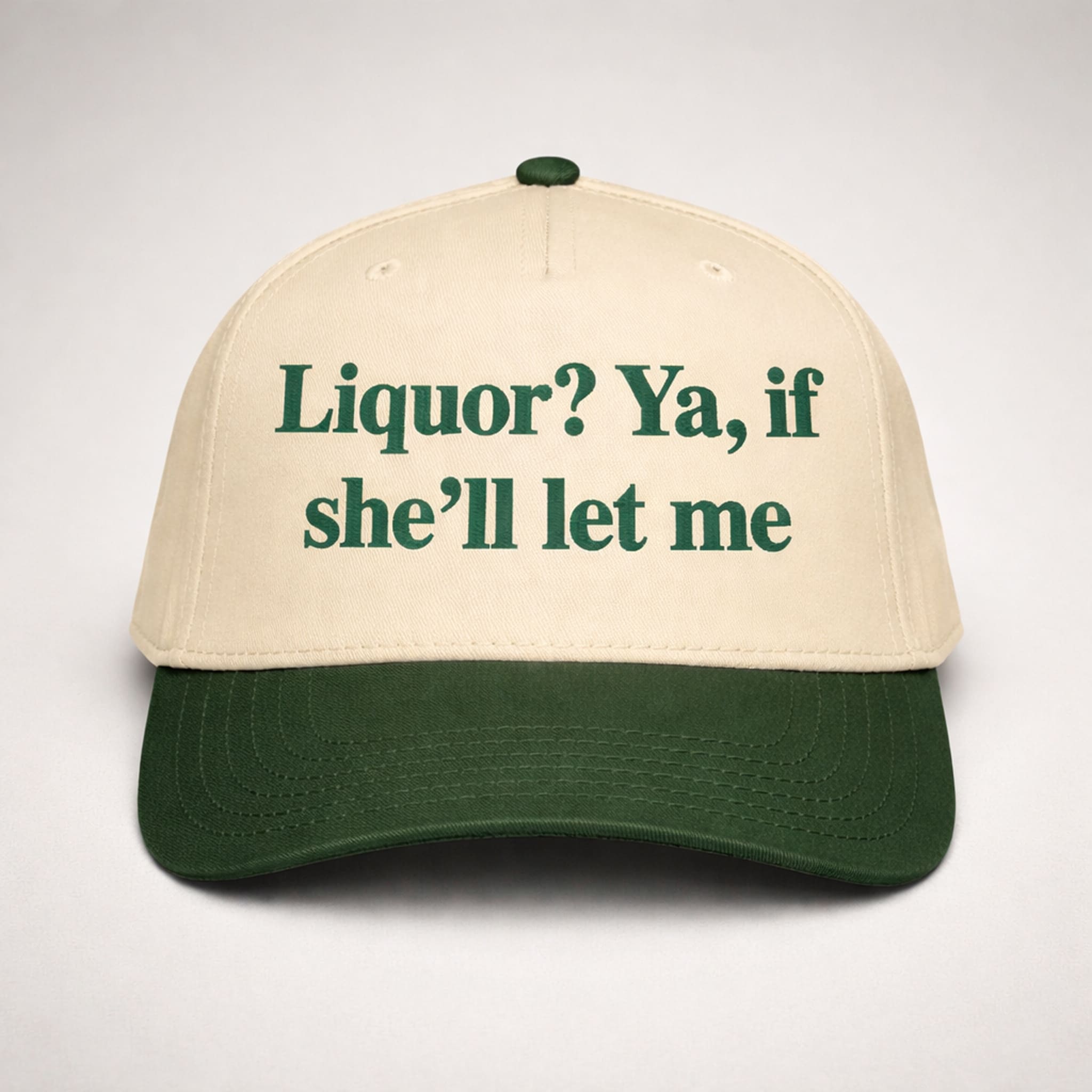 Liquor If Shell Let Me Hat Liquor If Shell Let Me Hat