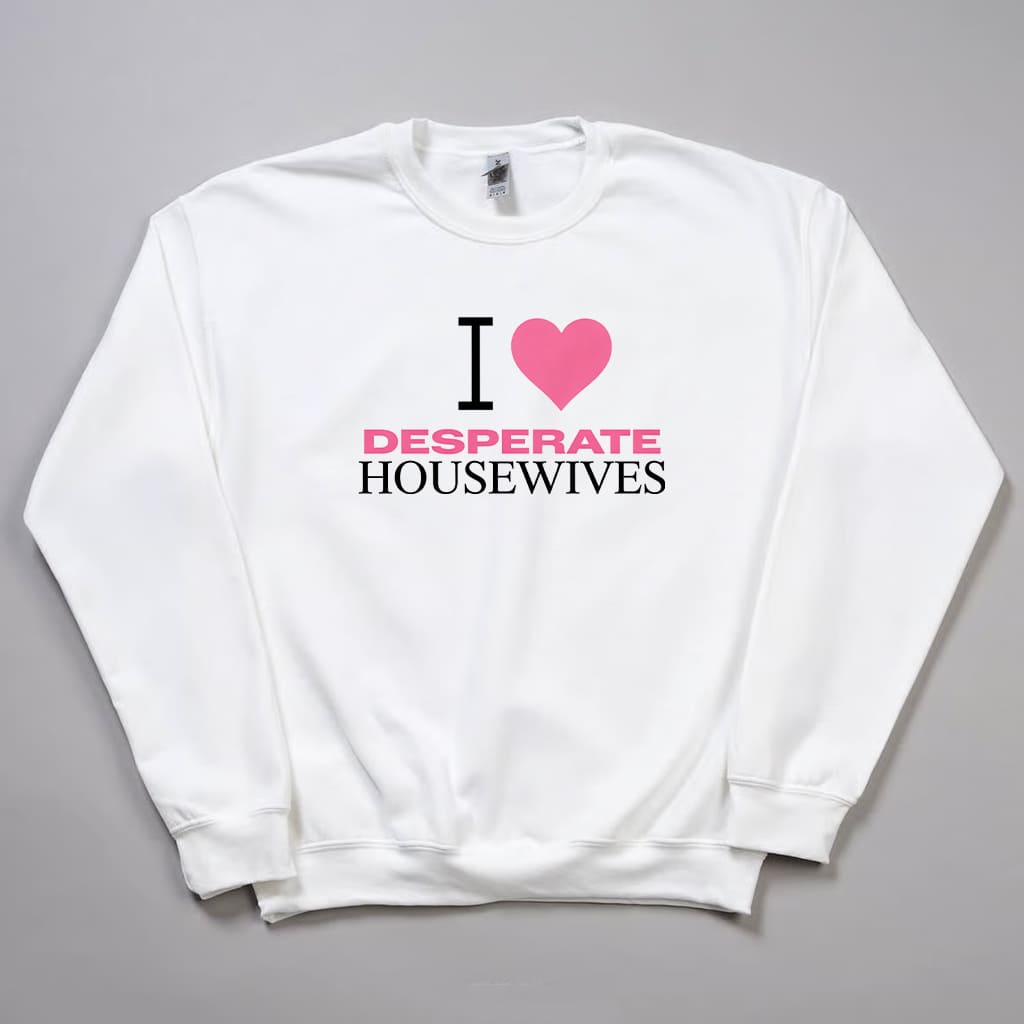 Nicollette Sheridan I love Desperate Housewives Sweatshirt 10 Nicollette Sheridan I love Desperate Housewives Sweatshirt 10