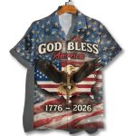 USA 250 God Bless America 1776 - 2026 Patriotic Hawaiian Shirt
