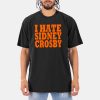 I Hate Sidney Crosby T Shirt 8