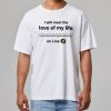 I Will Meet The Love Of My Life On Line 2 Shirt 9