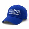 Unmedicated Because I Like A Challenge Hat Cap 3