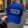 Unmedicated Because I Like A Challenge Hat Cap 4
