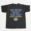 You Never Forget Your First National Championship UCLA Shirt