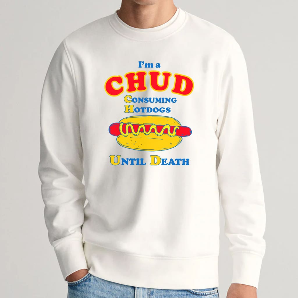CHUD Consuming Hot Dogs Until Death Shirt 5 CHUD Consuming Hot Dogs Until Death Shirt 8