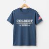Colbert For President 2028 Shirt 1