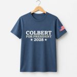 Colbert For President 2028 Shirt