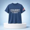 Colbert For President 2028 Shirt