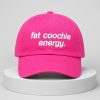 Fat Coochie Energy Hat 2