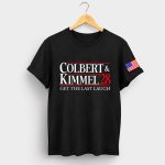 Get The Last Laugh Colbert Kimmel 2028 Shirt