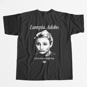 Lumpia Adobo I Ate It Every Single Day Shirt 13