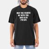 May The Fourth Be With You And Also Im Gay Shirt 15