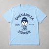 Myles Straw Quesadilla Power Shirt Kazuma Okamoto 1
