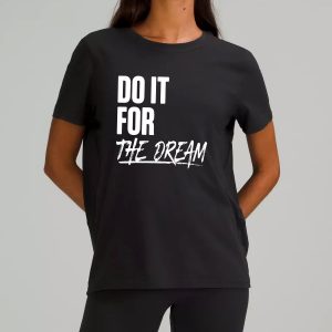 Renee Montgomery Do It For The Dream Shirt 11
