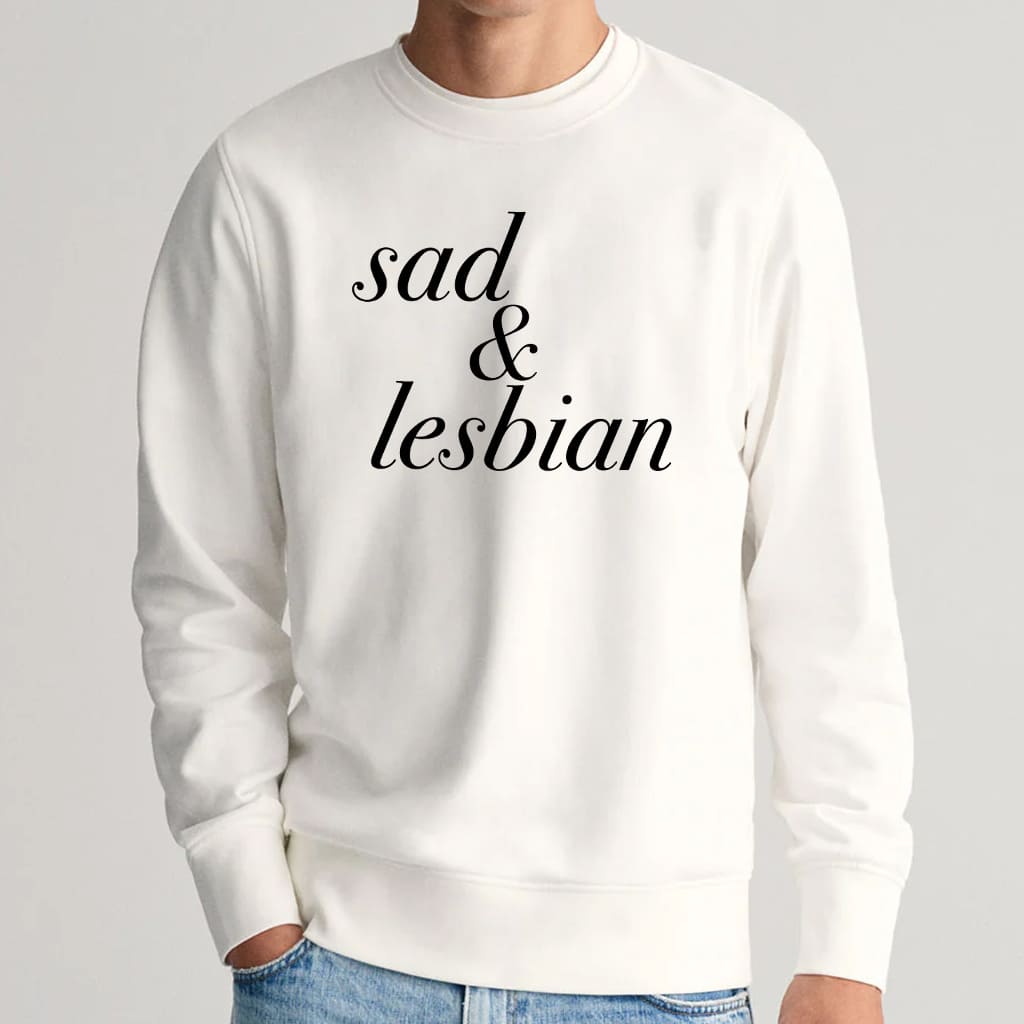 Sad Lesbian Shirt 14 Sad Lesbian Shirt 14