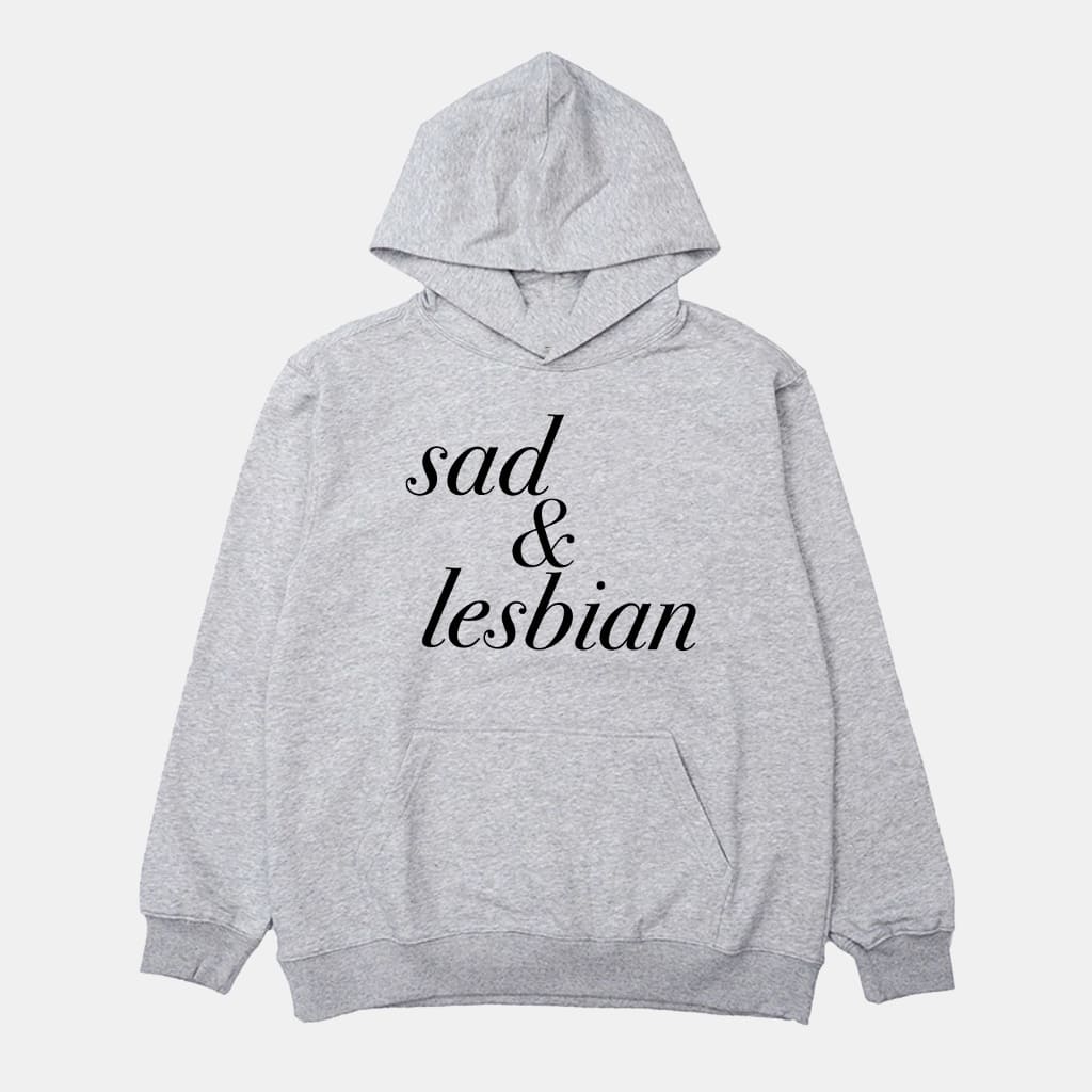 Sad & Lesbian Shirt 3 Sad Lesbian Shirt 15