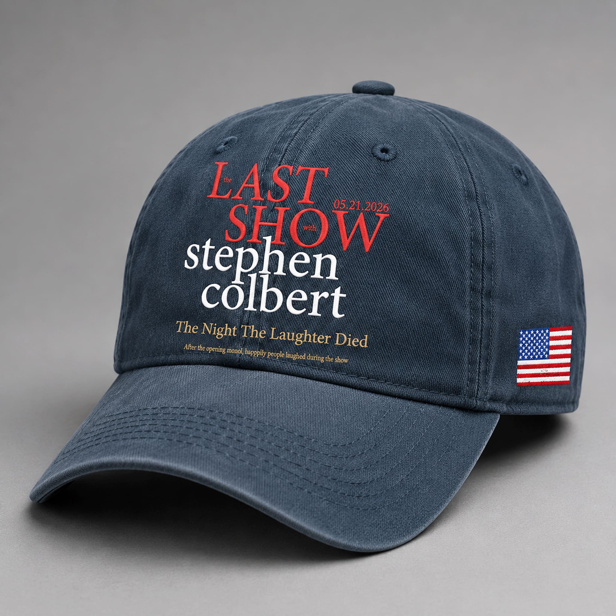 Stephen Colbert Last Show The Night The Laughter Died Hat Stephen Colbert Last Show The Night The Laughter Died Hat