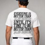 Until It's Time To Be Better Than Jalen Brunson Shirt