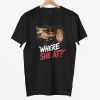 Where She At Drake Drink Meme Shirt 4