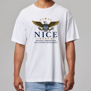 NICE National Immigration And Customs Enforcement Shirt 3