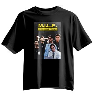 MILF Man I Love Frank Langdon Shirt 2