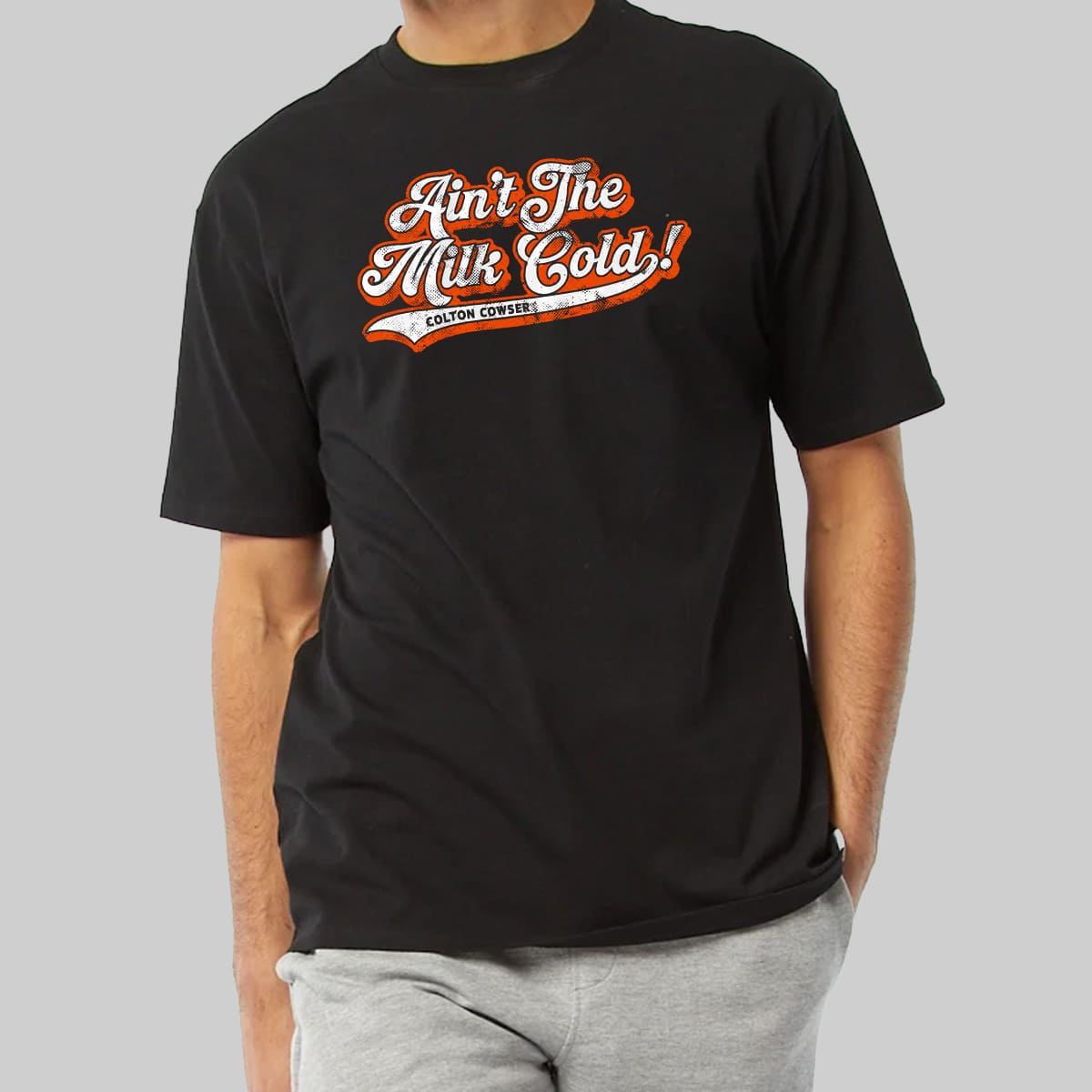 Ain't The Milk Cold Colton Cowser Shirt 2 Aint The Milk Cold Colton Cowser Shirt 14