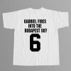 Gabriel Fires Into The Budapest Sky Shirt 9 Gabriel Fires Into The Budapest Sky Shirt 14