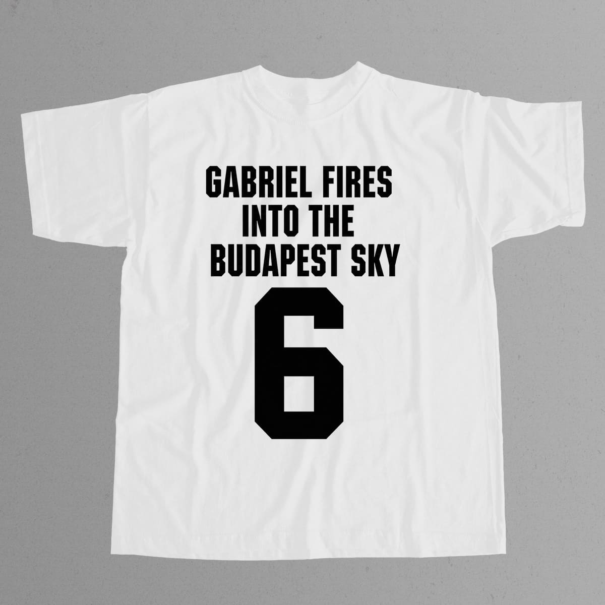 Gabriel Fires Into The Budapest Sky Shirt 14 Gabriel Fires Into The Budapest Sky Shirt 14
