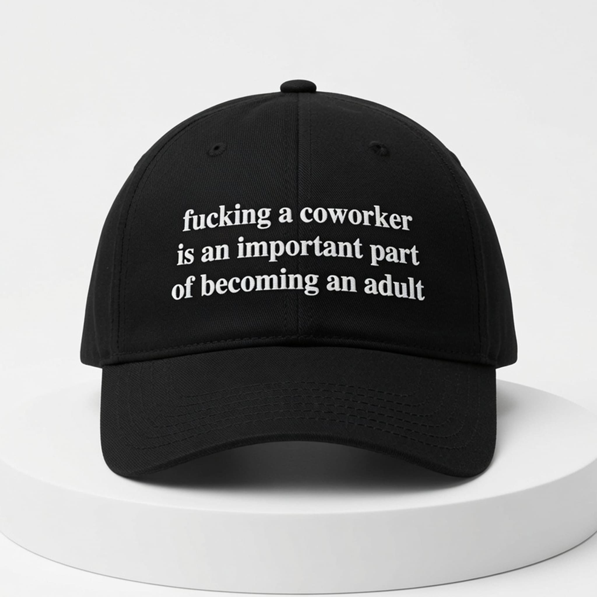 Fucking A Coworker Is An Important Part Of Becoming An Adult Hat 4 Fucking A Coworker Is An Important Part Of Becoming An Adult Hat