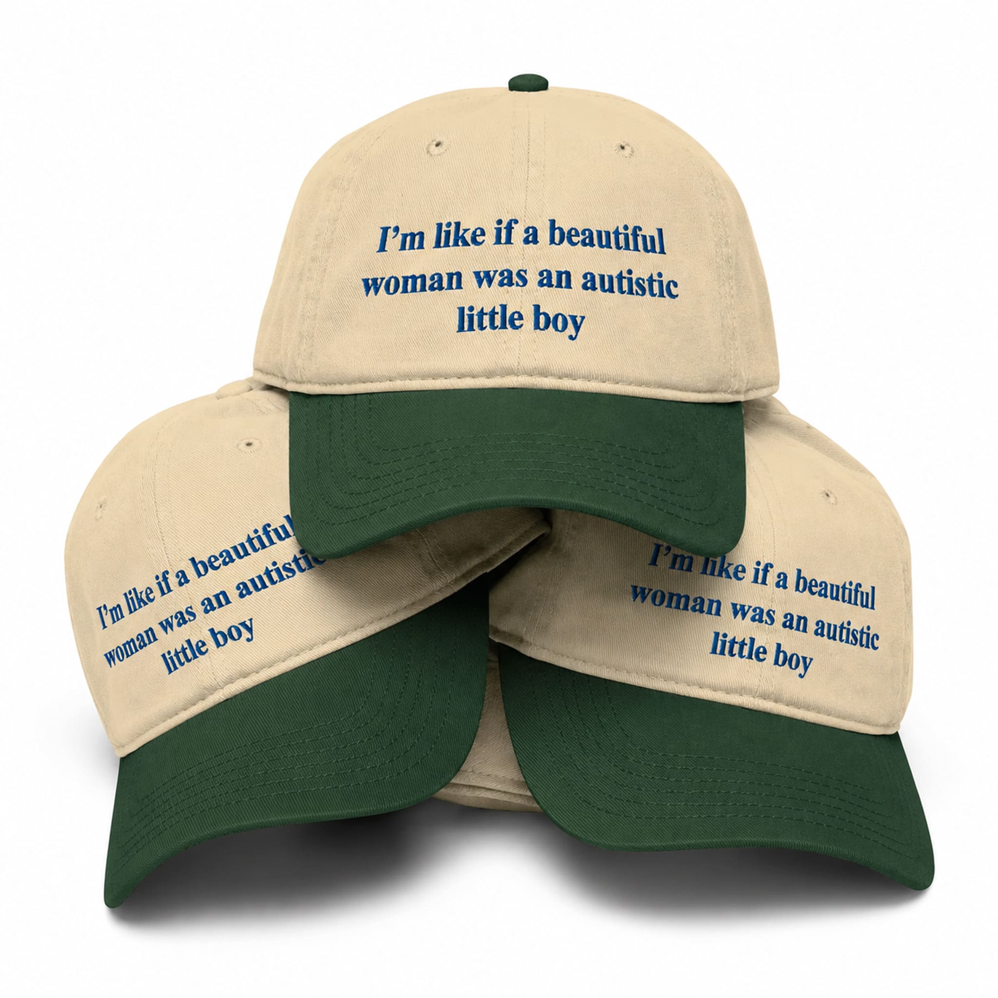 I'm Like If A Beautiful Woman Was An Autistic Little Boy Hat I'm Like If A Beautiful Woman Was An Autistic Little Boy Hat