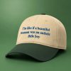 I'm Like If A Beautiful Woman Was An Autistic Little Boy Hat 7 Im Like If A Beautiful Woman Was An Autistic Little Boy Hat 43