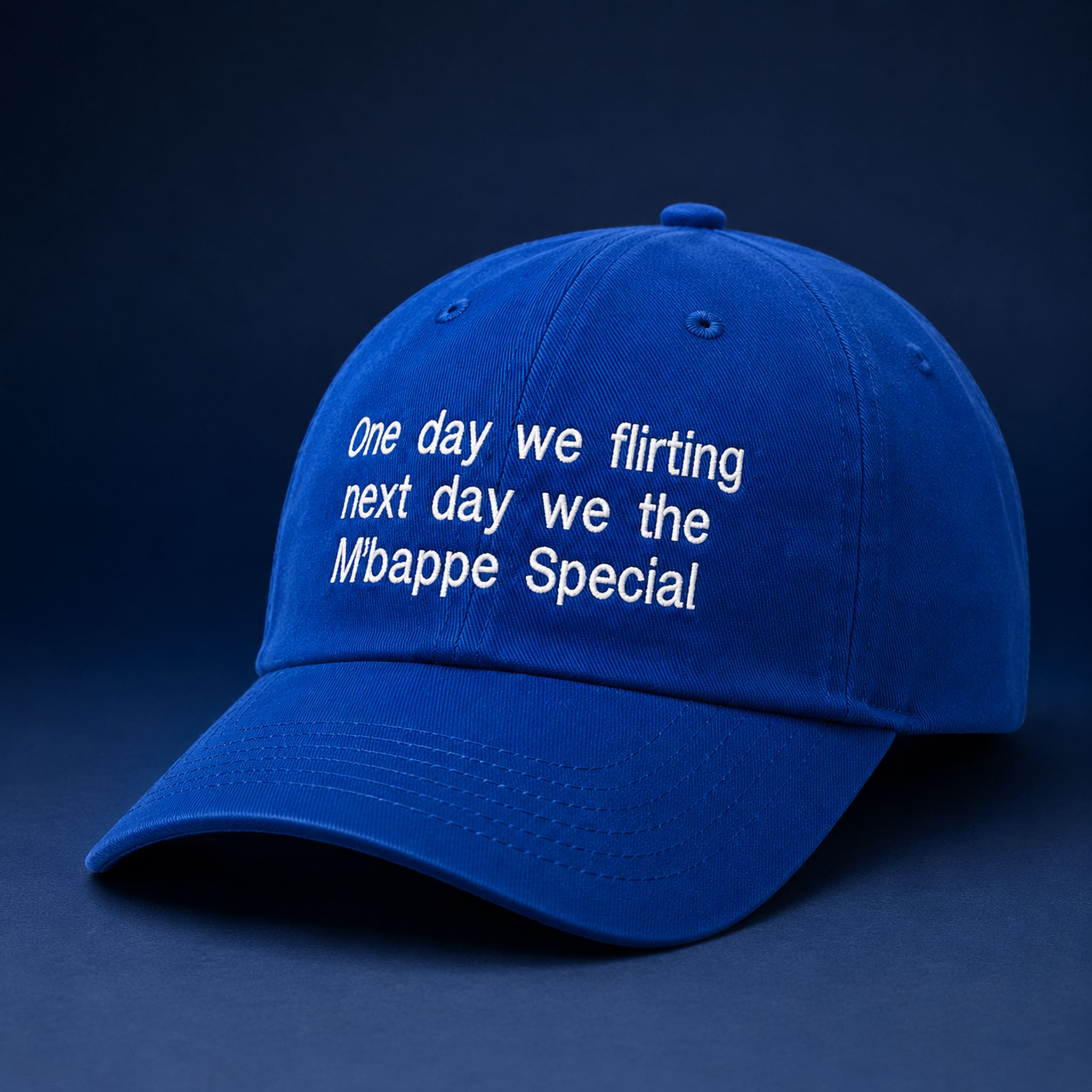 One Day We Flirting Next Day We The Mbappe Special Hat 2 One Day We Flirting Next Day We The Mbappe Special Hat 3