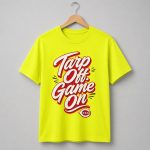 2026 Reds Tarps Off Game On Shirt Giveaway